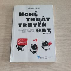 Nghệ Thuật Truyền Đạt - Bí Quyết Thành Công Của Người Nhật p1-2 - ảnh 1
