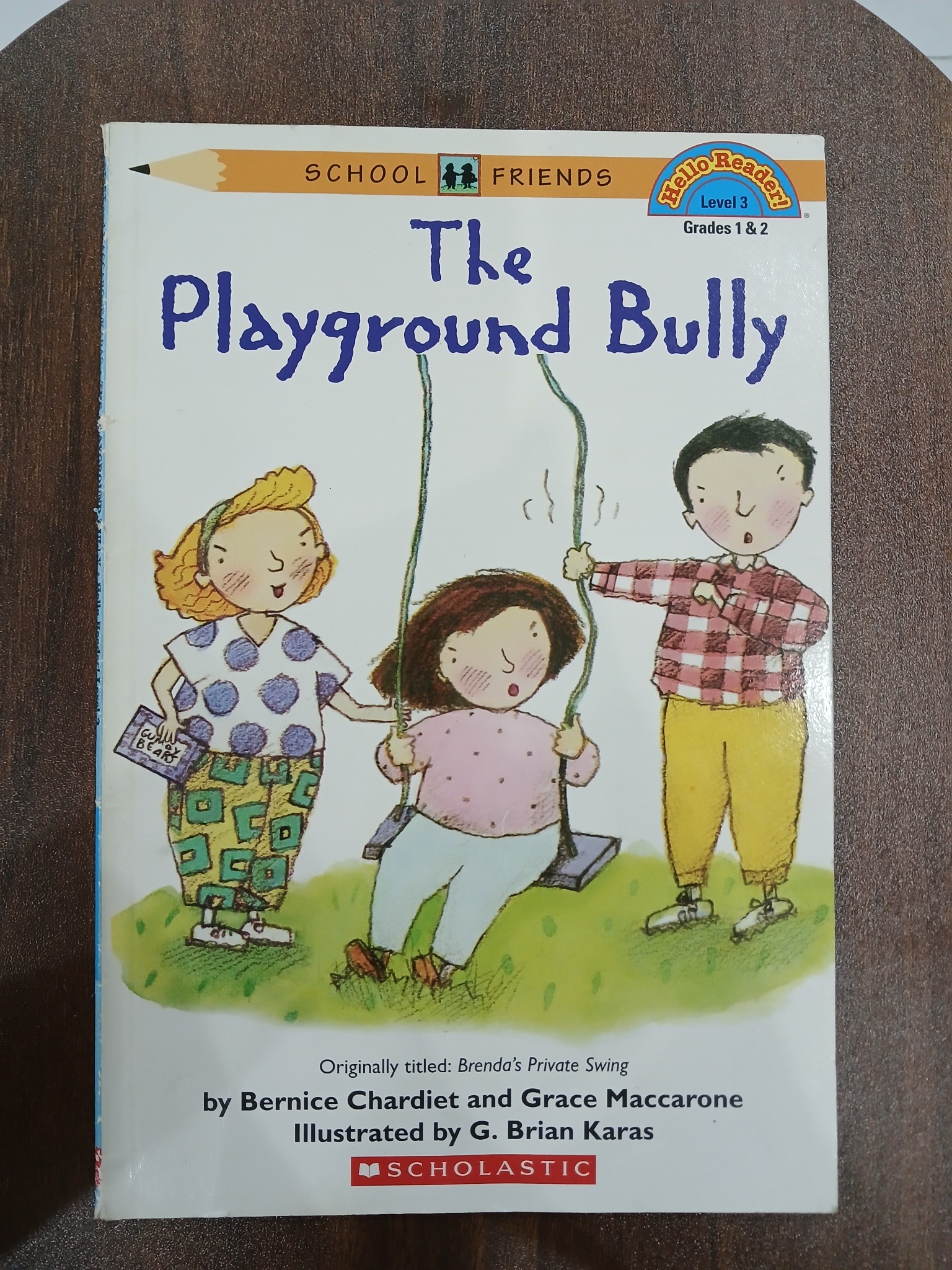 The Playground Bully - Bernice Chardiet, Grace Maccarone & G. Brian Karas