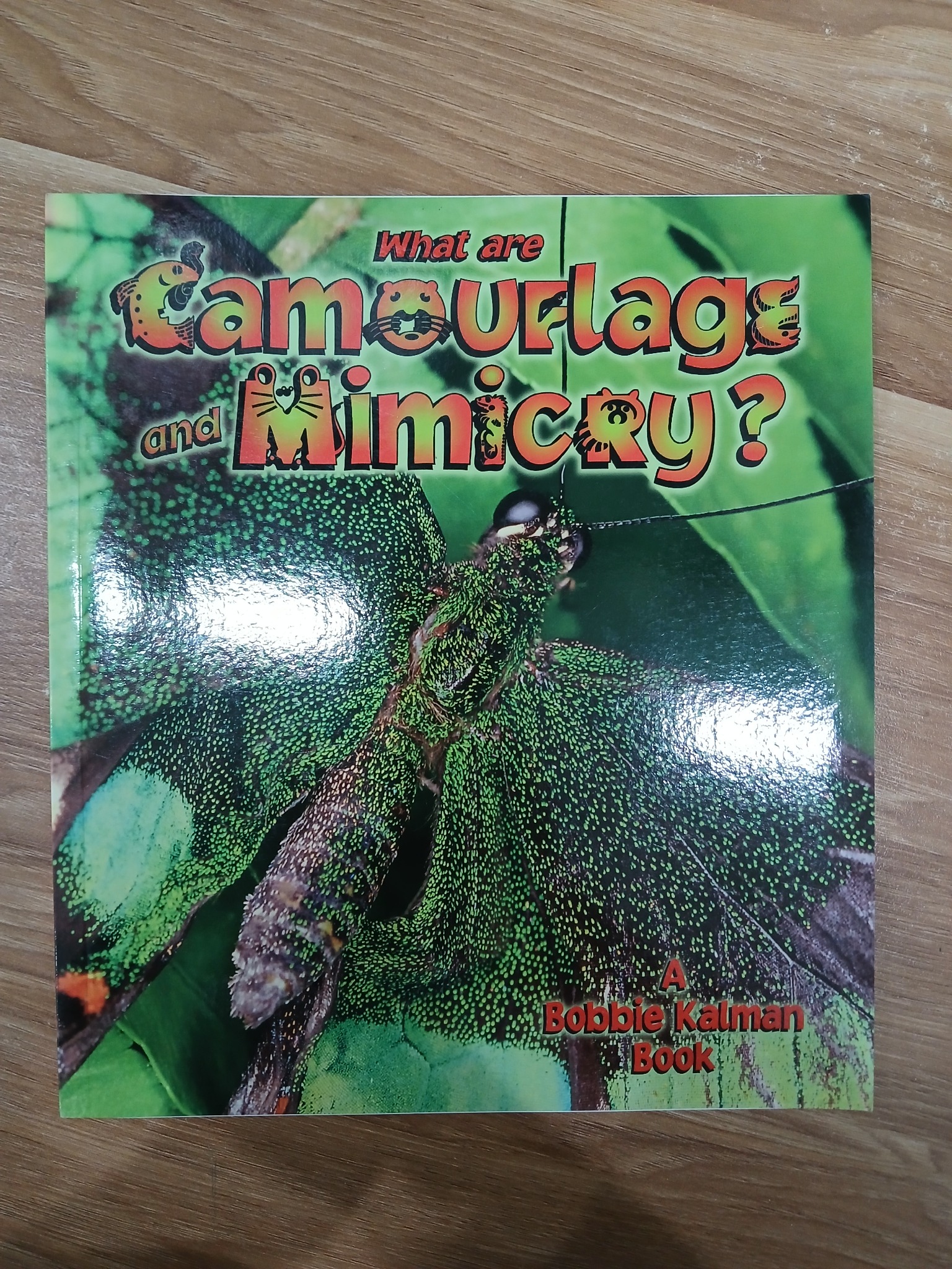 What are Camouflage and Mimicry? - Bobbie Kalman
