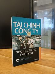 Tài Chính Công Ty: Những Vấn Đề Thiết Yếu - Nguyễn Đô (Biên soạn) - ảnh 5