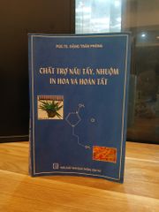 Chất Trợ Nấu Tẩy, Nhuộm, In Hoa và Hoàn Tất - PGS.TS. Đặng Trần Phòng - ảnh 1