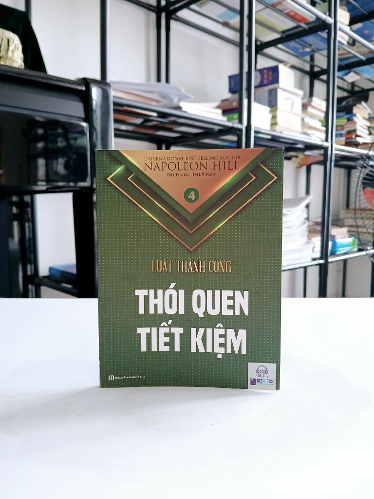 Luật Thành Công (Tập 1): Thói Quen Tiết Kiệm - Napoleon Hill