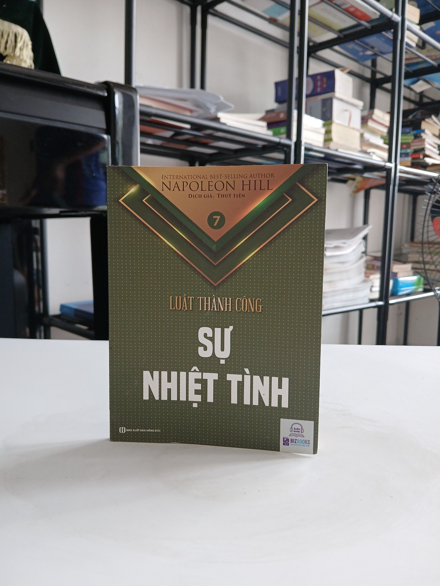 Luật Thành Công (Tập 5): Sự Nhiệt Tình - Napoleon Hill