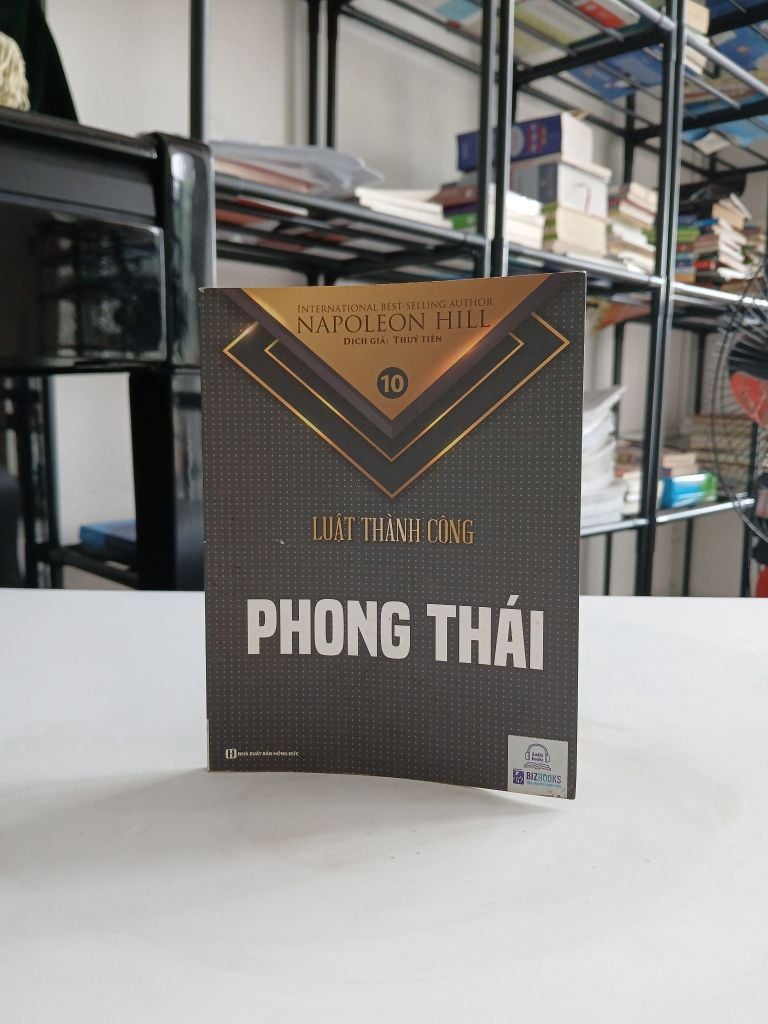 Luật Thành Công (Tập 7): Phong Thái - Napoleon Hill