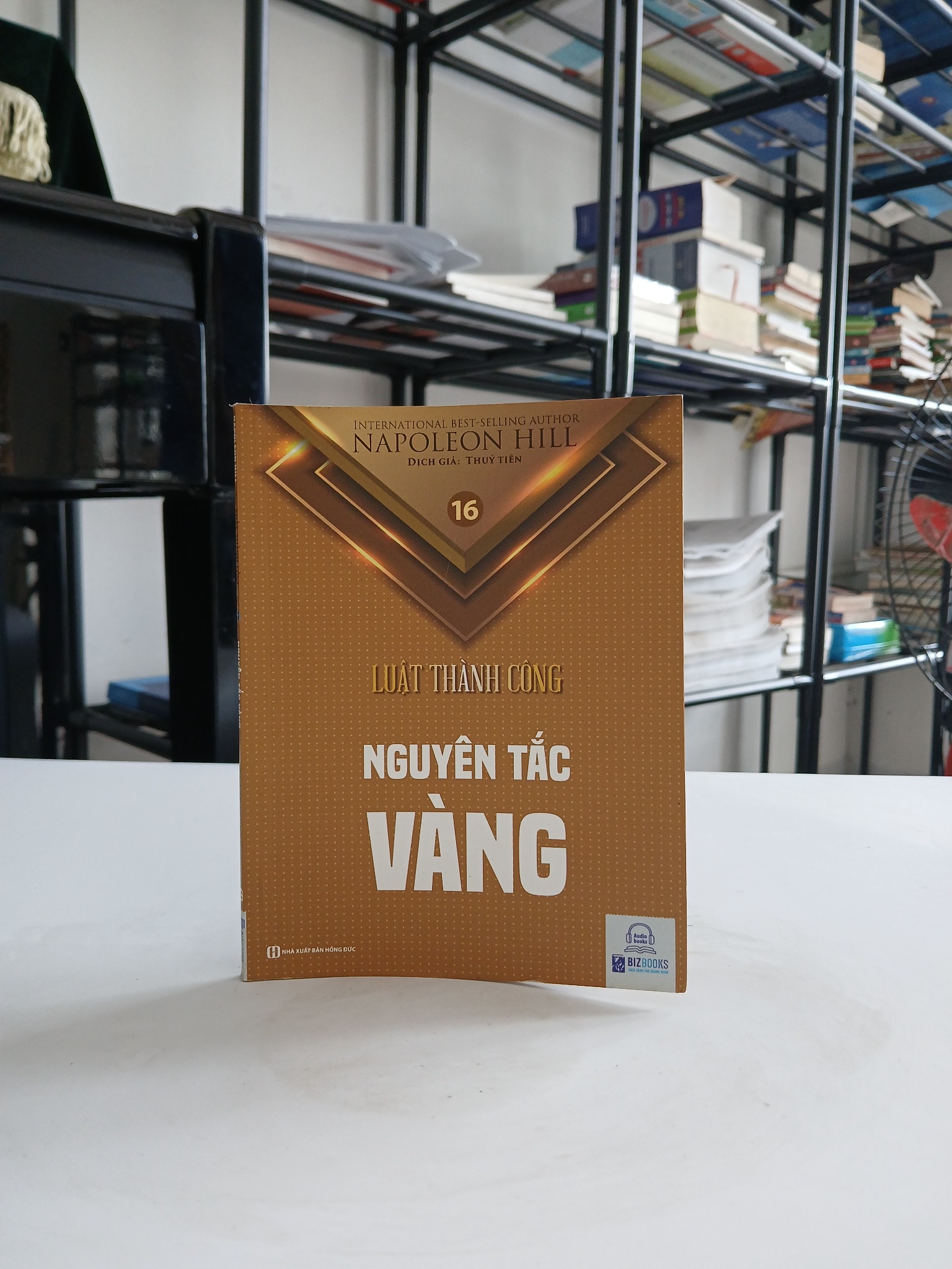 Luật Thành Công (Tập 16): Nguyên Tắc Vàng - Napoleon Hill