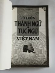 Từ Điển Thành Ngữ & Tục Ngữ Việt Nam - Nguyễn Lân - ảnh 5