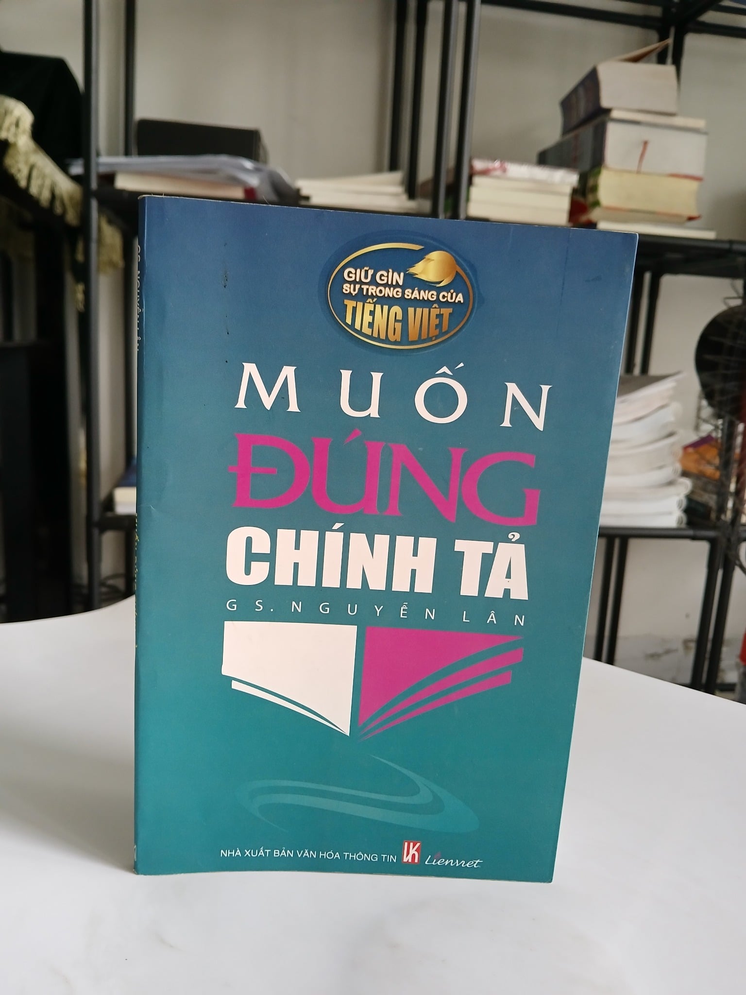 Muốn Đúng Chính Tả - G.S. Nguyễn Lân
