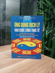 Ứng Dụng Dịch Lý Vào Cuộc Sống Thực Tế - ảnh 1