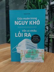 Giữa muôn trùng nguy khó vẫn có nhiều lối ra - ảnh 1