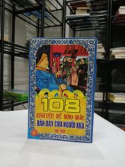 108 Chuyện Kể Đạo Đức Răn Dạy Của Người Xưa - ảnh 1