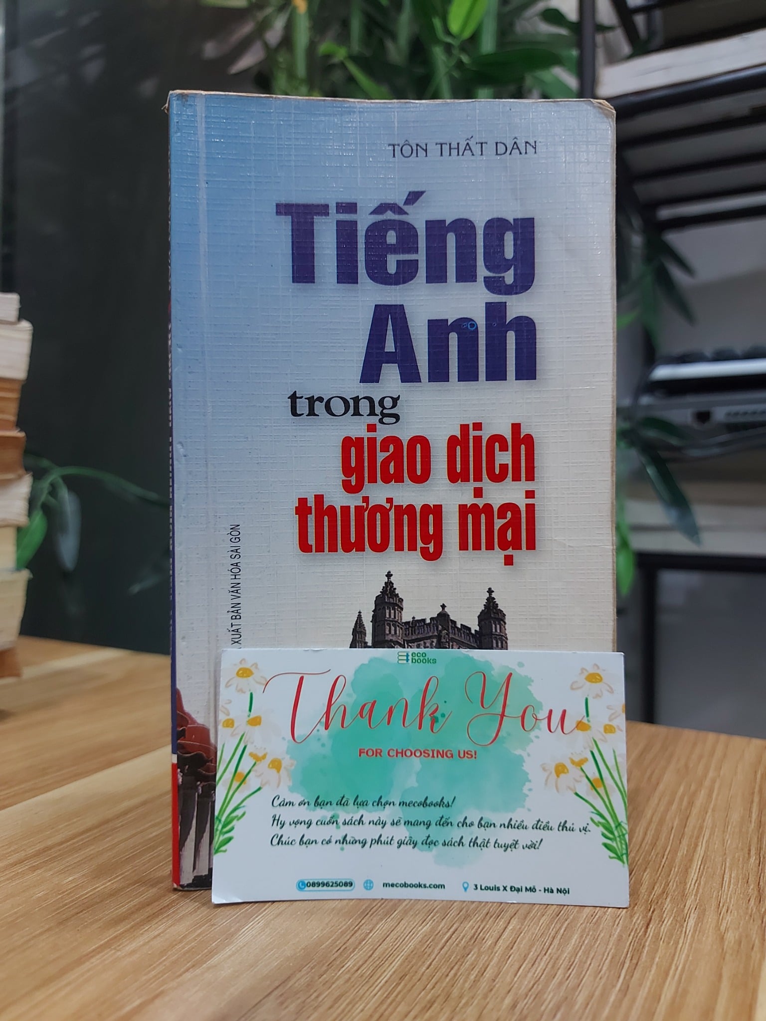 Tiếng Anh Trong Giao Dịch Thương Mại – Tôn Thất Dân