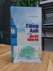 Tiếng Anh Trong Giao Dịch Thương Mại – Tôn Thất Dân - ảnh 2