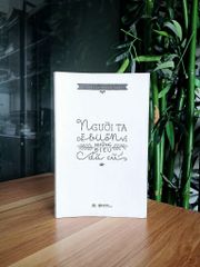 Người Ta Dễ Buồn Vì Những Điều Đã Cũ - ảnh 1