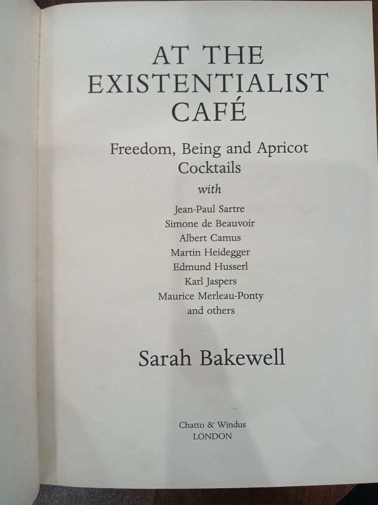 At the Existentialist Café: Freedom, Being & Apricot Cocktails – Sarah Bakewell - Ảnh thực tế 5