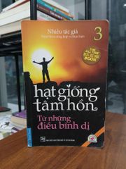 Hạt giống tâm hồn 3: Từ những điều bình dị - ảnh 1