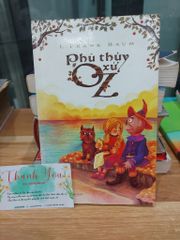 Phù Thủy Xứ Oz – L.FRANK BAUM - ảnh 1