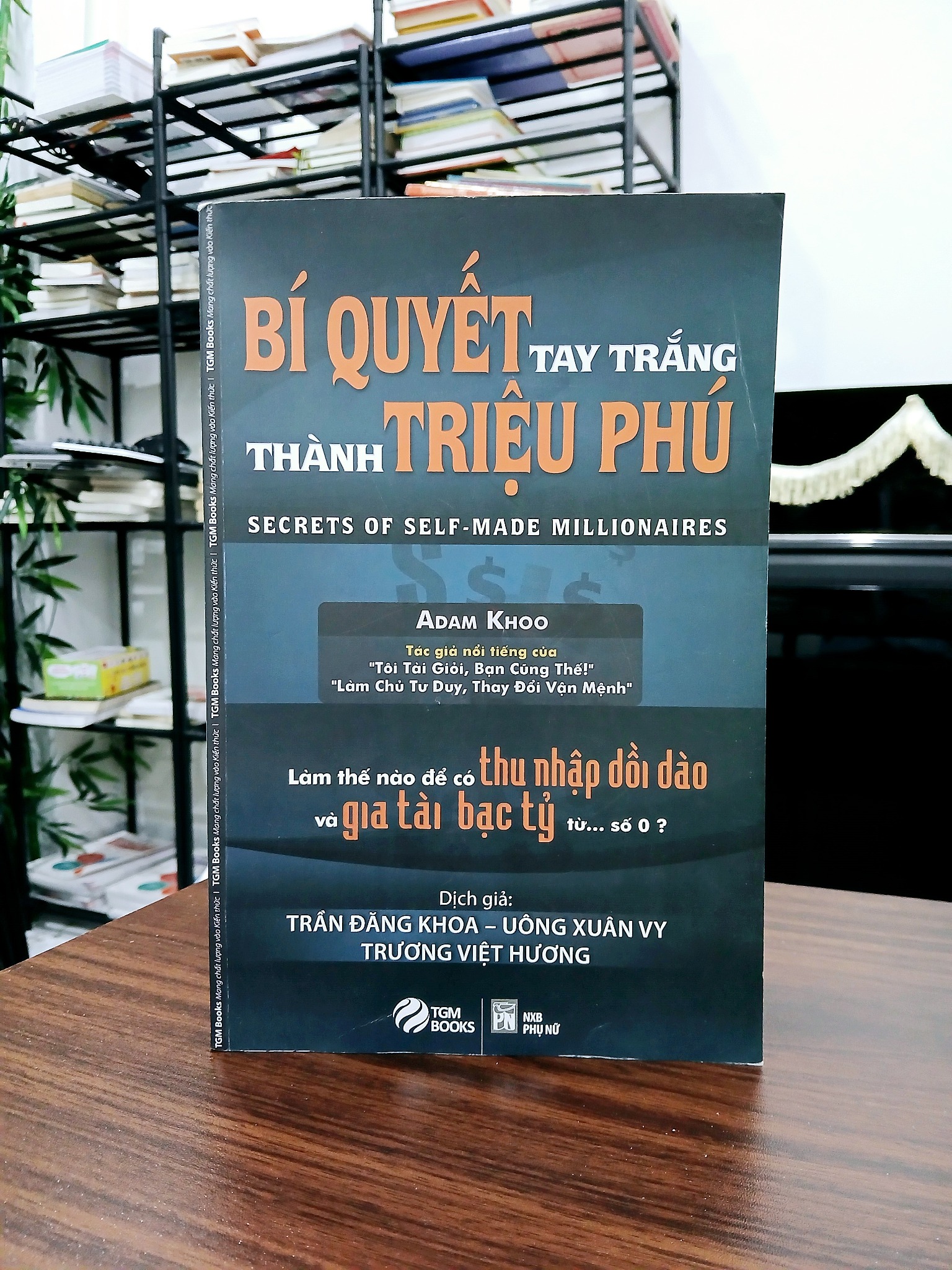 Bí quyết tay trắng thành triệu phú – Adam Khoo