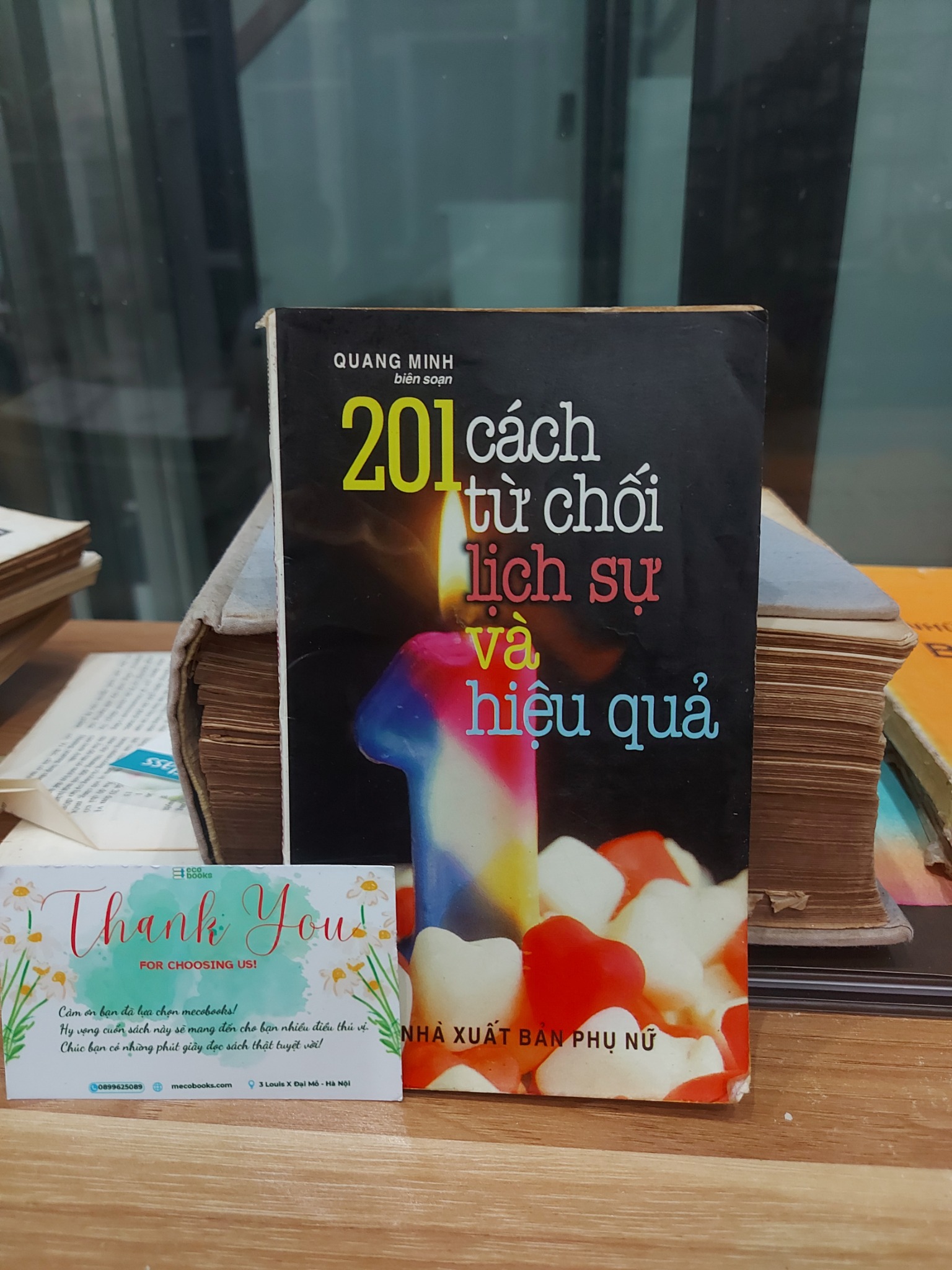 201 CÁCH TỪ CHỐI LỊCH SỬ VÀ HIỆU QUẢ – QUANG MINH