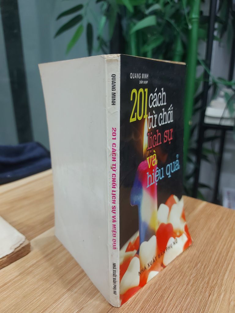 201 CÁCH TỪ CHỐI LỊCH SỬ VÀ HIỆU QUẢ – QUANG MINH - Ảnh thực tế 3