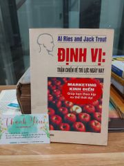 ĐỊNH VỊ: TRẬN CHIẾN VỀ TRÍ LỰC NGÀY NAY – Al Ries and Jack Trout - ảnh 1