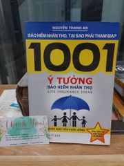 1001 Ý TƯỞNG BẢO HIỂM NHÂN THỌ – NGUYỄN THANH AN - ảnh 1