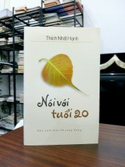 Nói với tuổi 20 – Thích Nhất Hạnh - ảnh 1