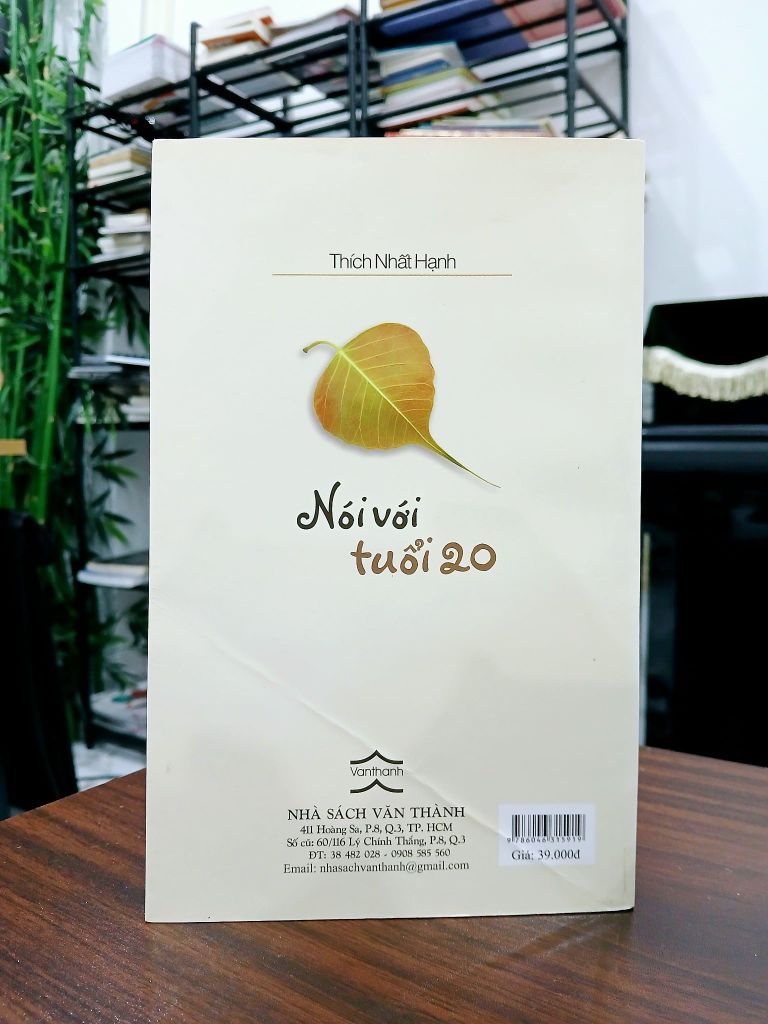Nói với tuổi 20 – Thích Nhất Hạnh - Ảnh chụp thực tế