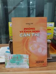 PHÒNG VÀ CHỮA BỆNH CẬN THỊ – HOÀNG THÁI - ảnh 2