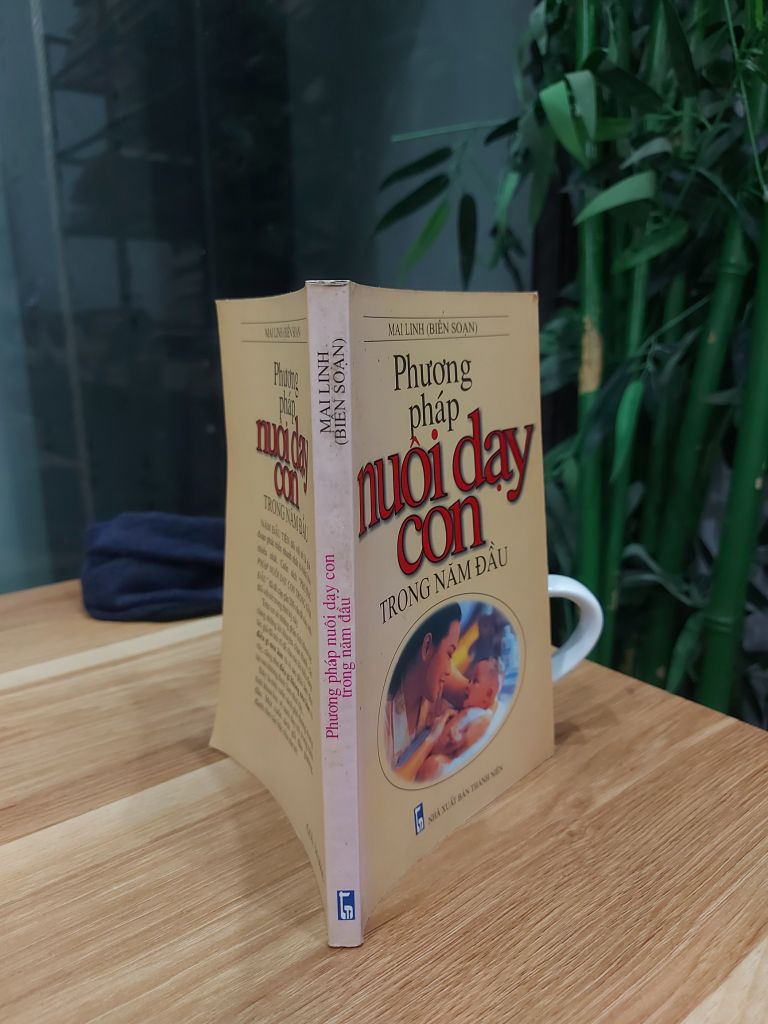 Phương pháp nuôi dạy con trong năm đầu – MAI LINH (BIÊN SOẠN) - Ảnh thực tế 3