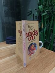 Phương pháp nuôi dạy con trong năm đầu – MAI LINH (BIÊN SOẠN) - ảnh 3