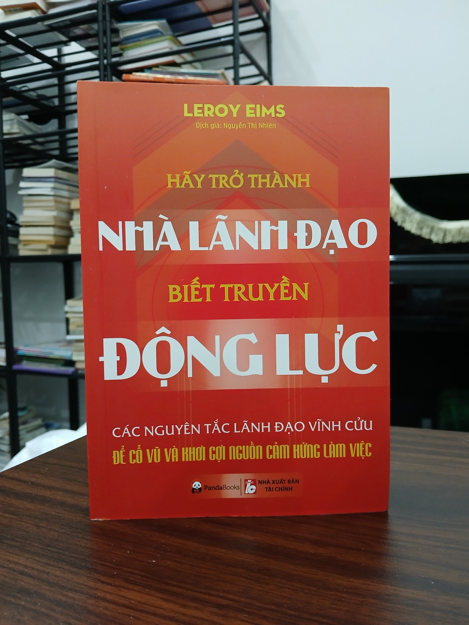 Hãy trở thành nhà lãnh đạo biết truyền động lực – Leroy Eims