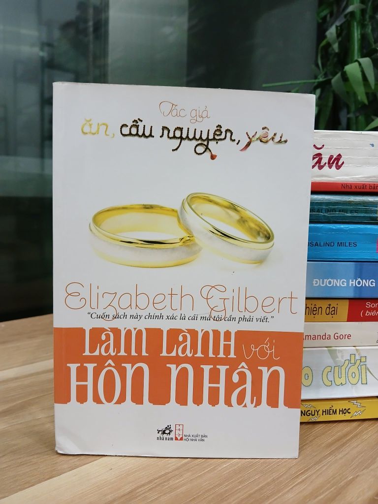 Làm Lành Với Hôn Nhân – Elizabeth Gilbert