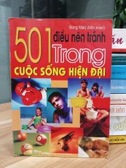 501 điều nên tránh trong cuộc sống hiện đại – Song Mai (biên soạn) - ảnh 1