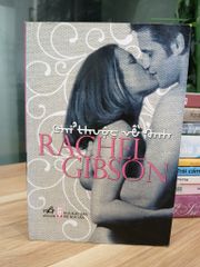 Chỉ thuộc về anh– Rachel Gibson - ảnh 1