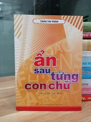 Ẩn sau từng con chữ – Trần Thị Trâm - ảnh 1