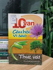 Vạn câu hỏi vì sao – Thực vật – NXB Bách khoa Hà Nội - ảnh 1