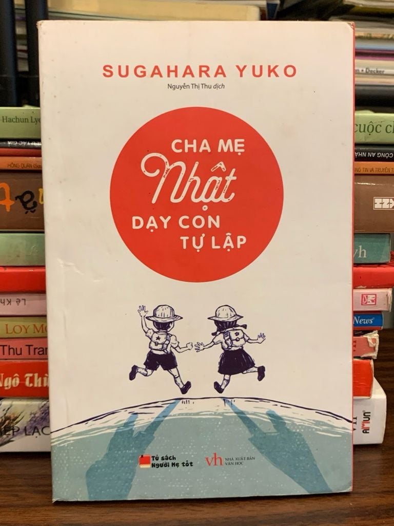 Cha mẹ Nhật dạy con tự lập – Sugahara Yuko