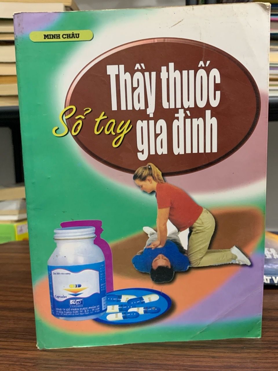 Sổ tay thầy thuốc gia đình- Minh Châu