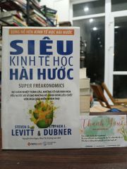Siêu kinh tế học hài hước- Steven D.Levitt &amp; Stephen J.Dubner - ảnh 1