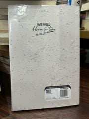 We will bloom in time - ảnh 3