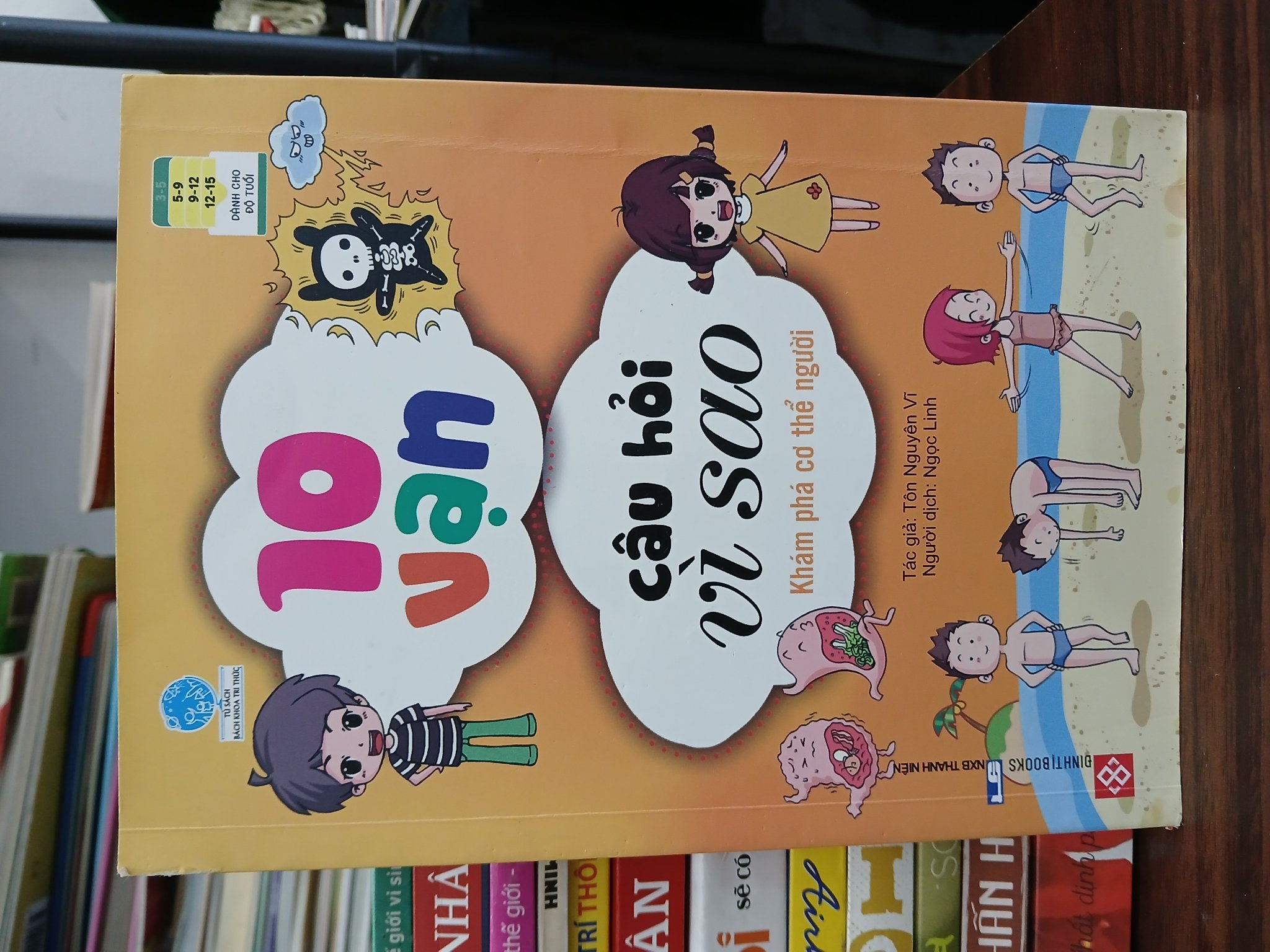 10 vạn câu hỏi vì sao – Khám phá cơ thể người – Tôn Nguyên Vĩ (dịch: Ngọc Linh)