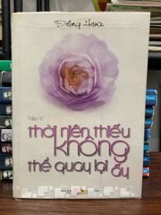 thời niên thiếu Không thể quay lại ấy 2- Đồng Hoa - ảnh 2