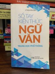 Sổ tay kiến thức Ngữ Văn THPT- Lê Nguyên Lâm - ảnh 1