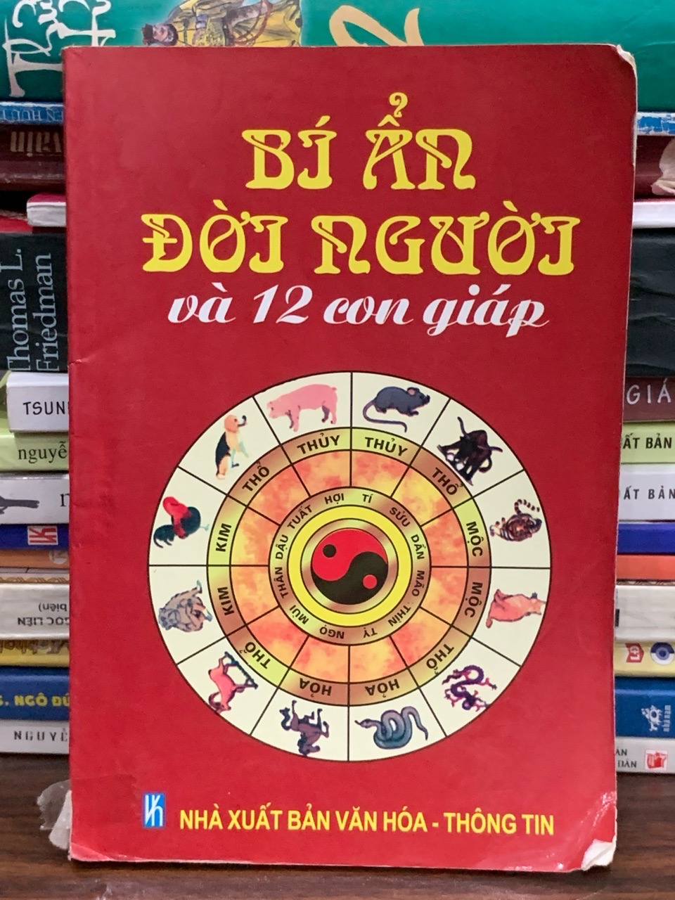 Bí ẩn đời người và 12 con giáp — (NXB Văn Hóa Thông Tin)