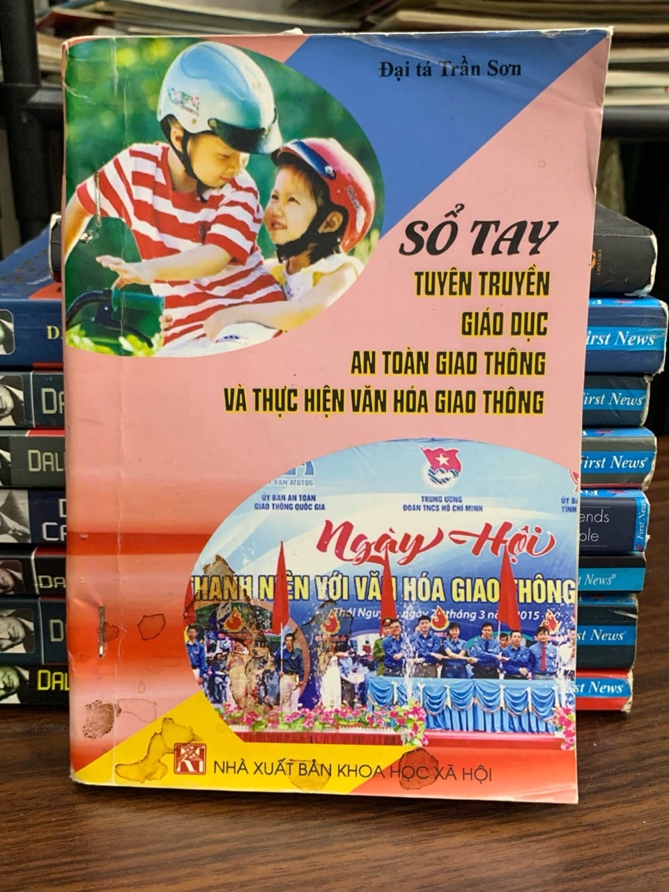 Sổ tay tuyên truyền giáo dục an toàn giao thông và thực hiện văn hoá giao thông- Đại tá Trần Sơn