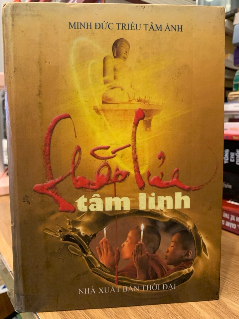 Chắp Lửa Tâm Linh - Minh Đức Triều Tâm Ảnh