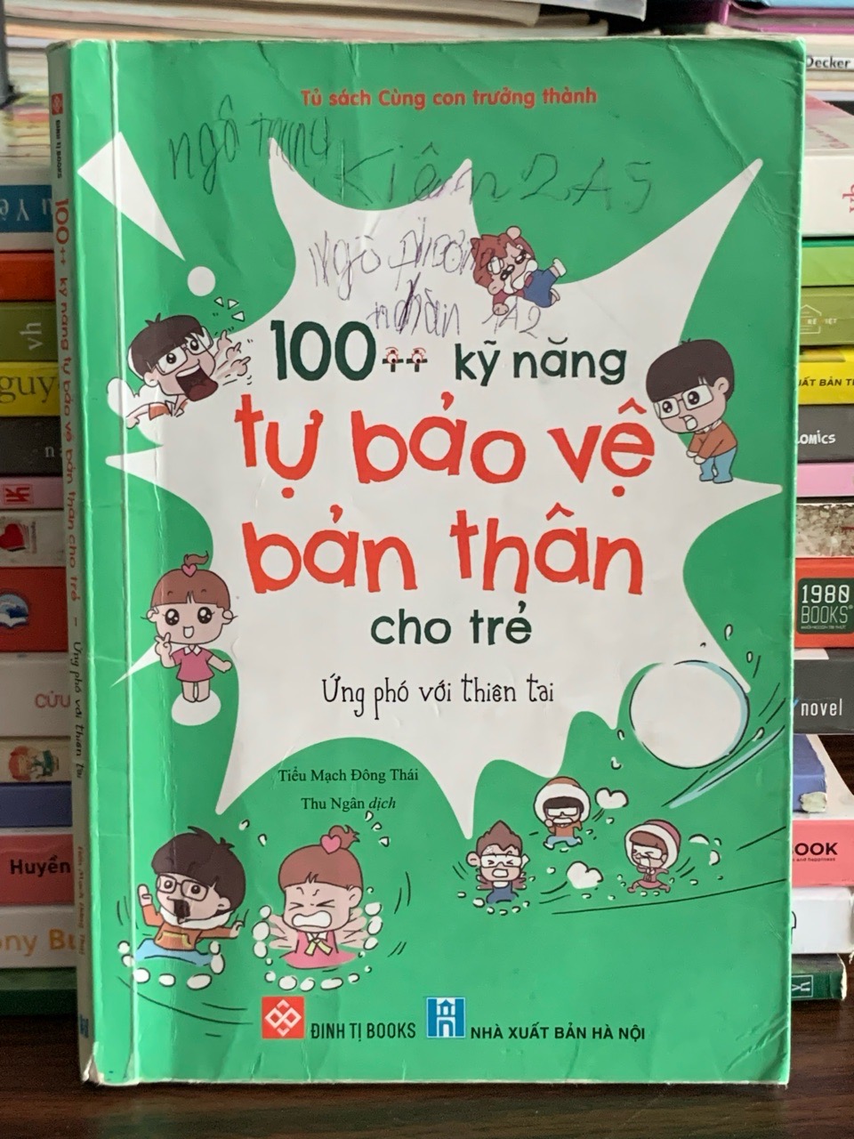 100 Kỹ Năng Tự Bảo Vệ Bản Thân Cho Trẻ (Ứng Phó Với Thiên Tai) – Tiểu Mạch Đông Thái
