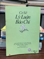 Cơ sở lý luận báo chí: Giáo trình nền tảng cho ngành truyền thông - ảnh 2