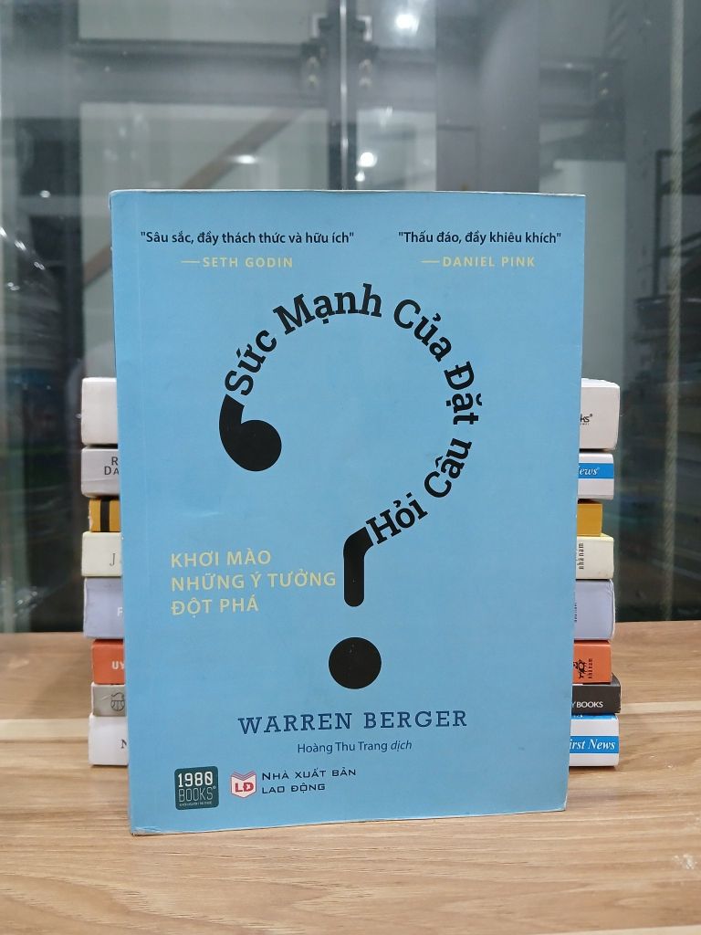 Sức mạnh của đặt câu hỏi – Warren Berger