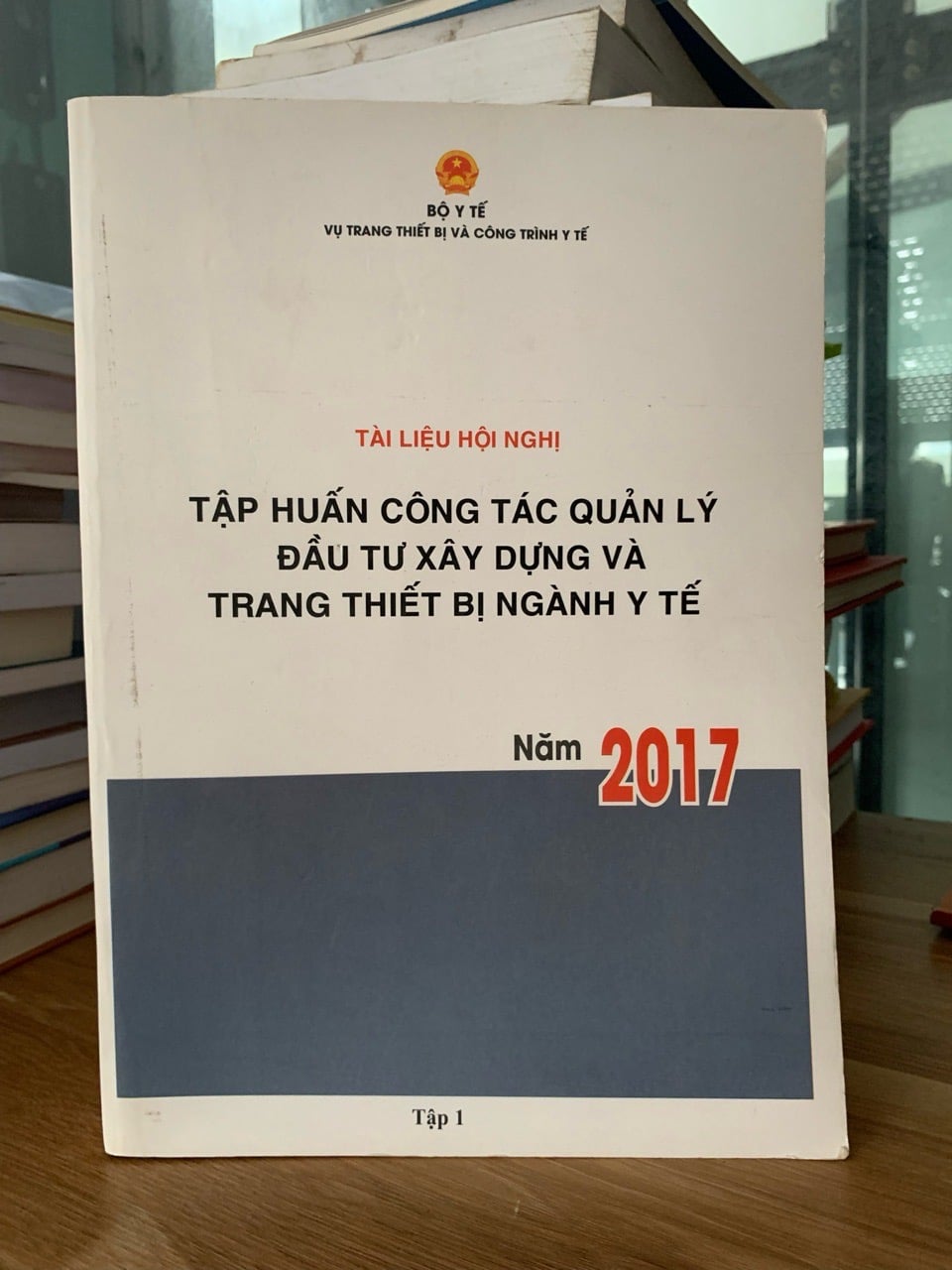 Tập huấn công tác quản lý đầu tư xây dựng và trang thiết bị ngành y tế năm 2017-bộ y tế